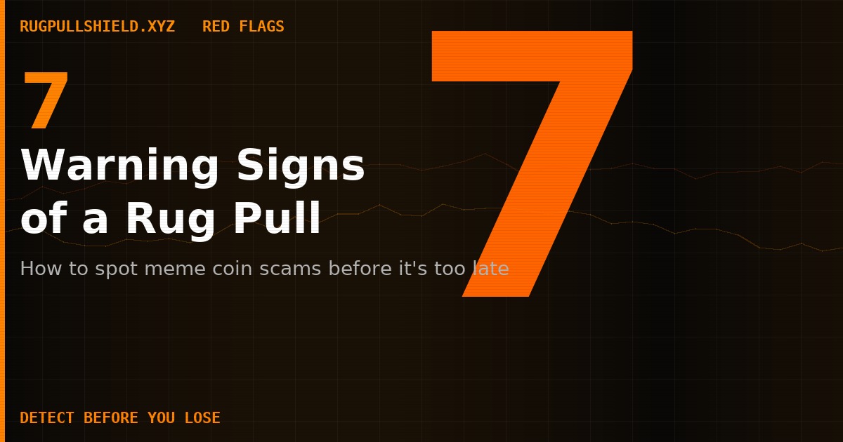 7 Warning Signs of a Rug Pull: How to Detect Meme Coin Scams Before It's Too Late